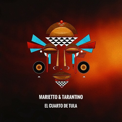 Marietto & Tarantino - El Cuarto De Tula (2024)