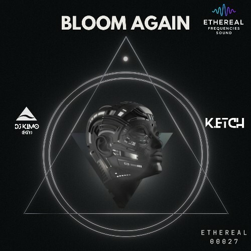  DJ Kimo (EGY) ft. K.ETCH - Bloom Again (2026) 