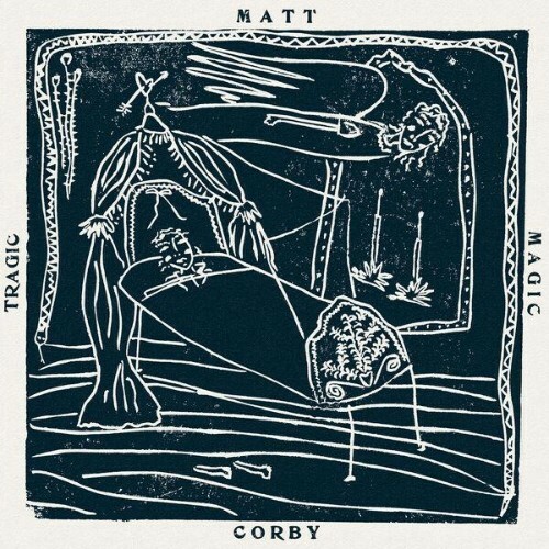  Matt Corby - Tragic Magic (2026) 