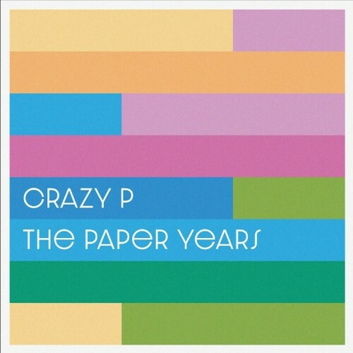  Crazy P - The Paper Years (2024) 