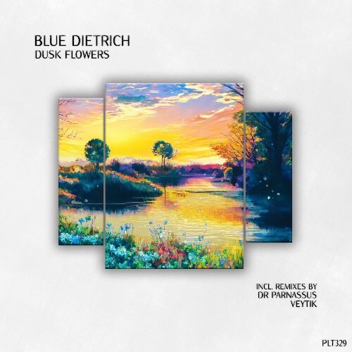 Blue Dietrich - Dusk Flowers (2024)