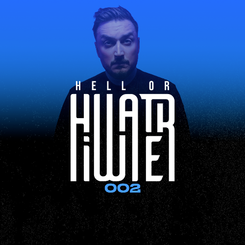  Hiwater - Hell Or Hiwater 002 (2024-06-21) 