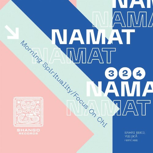  Namat - Morning Spirituality/Focus Of Chi (2026) 