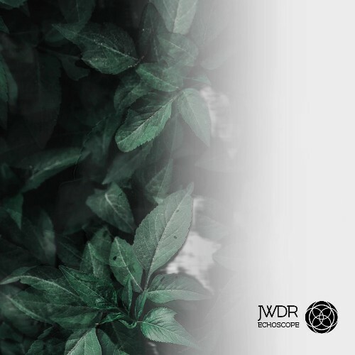  JWDR - Echoscope (2025) 