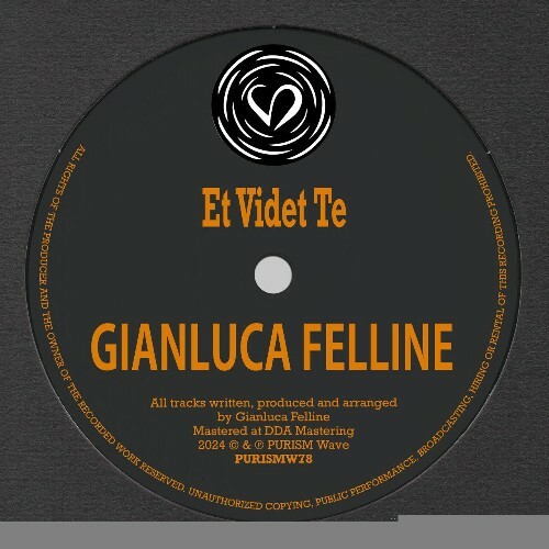  Gianluca Felline - Et Videt Te (2024) 