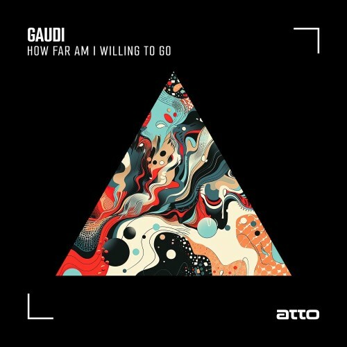  Gaudi - How Far Am I Willing To Go (2024) 