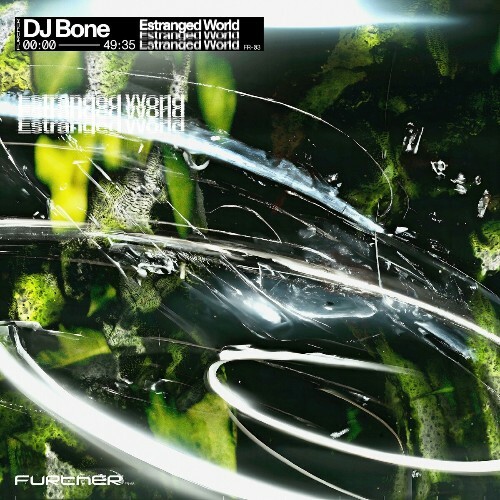  DJ Bone - Estranged World (2024) 