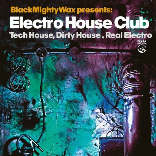  Black Mighty Wax presents Electro House Club (2024) 