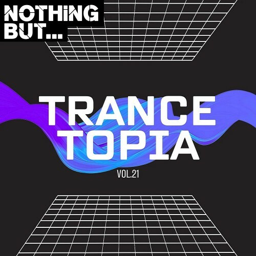 Nothing But... Trancetopia, Vol 21 (2024)