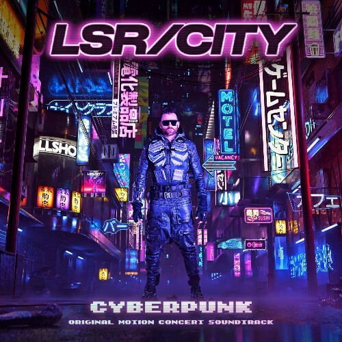Gareth Emery, Annabel, LSR/CITY - CYBERPUNK (Original Motion Concert Soundtrack) (2025) Gareth Emery, Annabel, LSR/CITY - CYBERPUNK (Original Motion Concert Soundtrack) (2025)