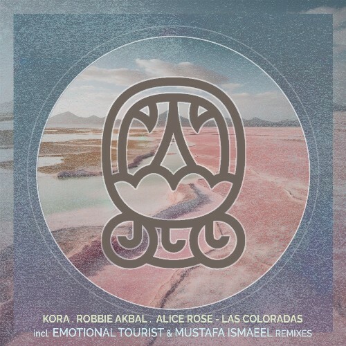  Robbie Akbal & Kora (CA) ft. Alice Rose - Las Coloradas Incl. Emotional Tourist and Mustafa Ismaeel Remixes (2025) 