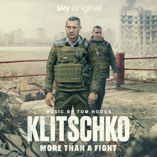  Tom Hodge - Klitschko: More Than a Fight (Original Television Soundtrack) (2024) 