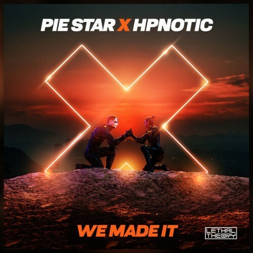  Pie Star x Hpnotic - We Made It (2025) 