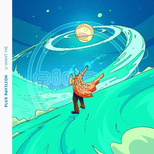 Flux Pavilion — U Want Me (2026)