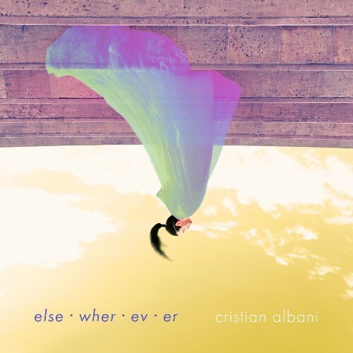  Cristian Albani - Elsewherever (2024) 