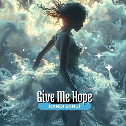  Kandi Ennui - Give Me Hope (2024) 