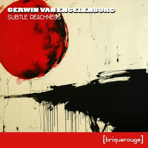  Gerwin Van Engelenburg - Subtle Reachness (2024) 