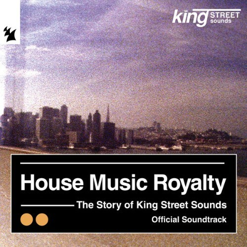  House Music Royalty: The Story of King Street Sounds (2024) 