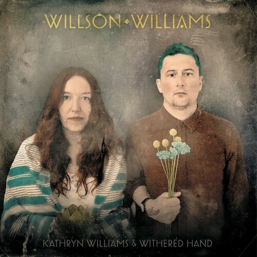  Kathryn Williams & Withered Hand - Willson Williams (2024)  MET924Q_o
