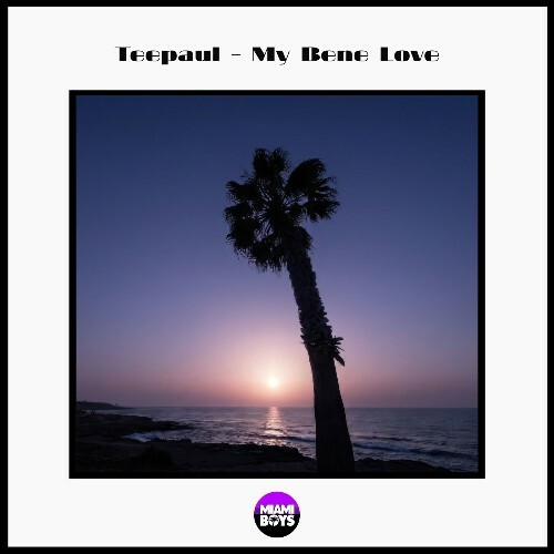  Teepaul - My Bene Love (2026) 