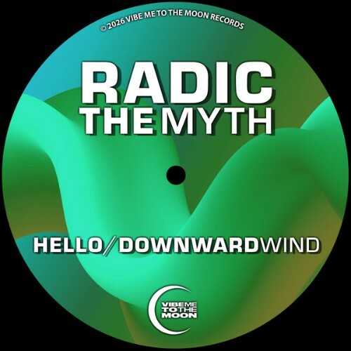  Radic The Myth - Hello x Downward Wind (2026) 