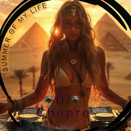  DJ Chepre - Summer Of My Life (2024) 