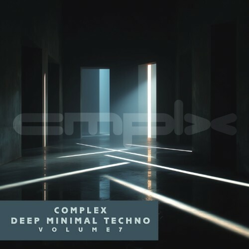 Complex Minimal Deep Techno, Vol. 7 (2026)