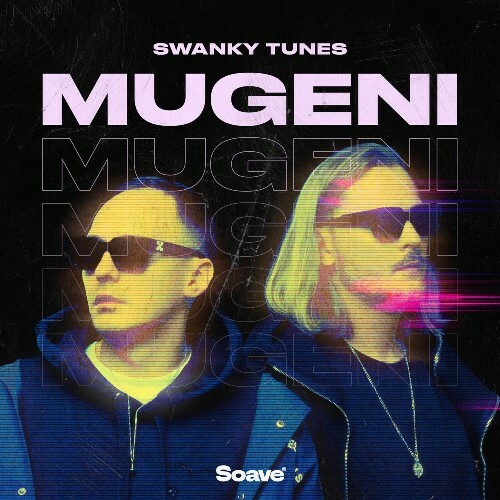  Swanky Tunes - Mugeni (2024) 