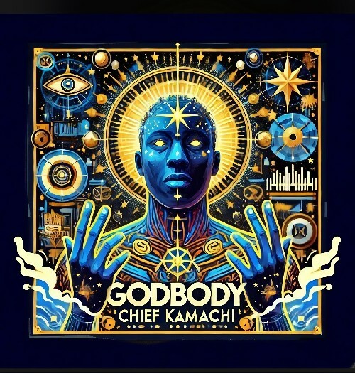  Chief Kamachi - Godbody (2024) 