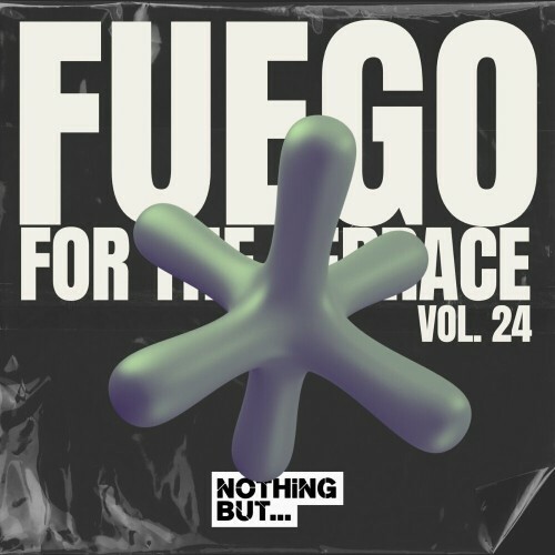 Nothing But... Fuego for the Terrace, Vol. 24 (202