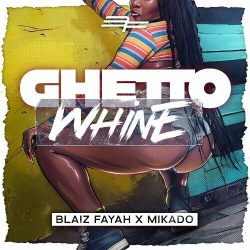  Blaiz Fayah - Ghetto Whine (2025) 