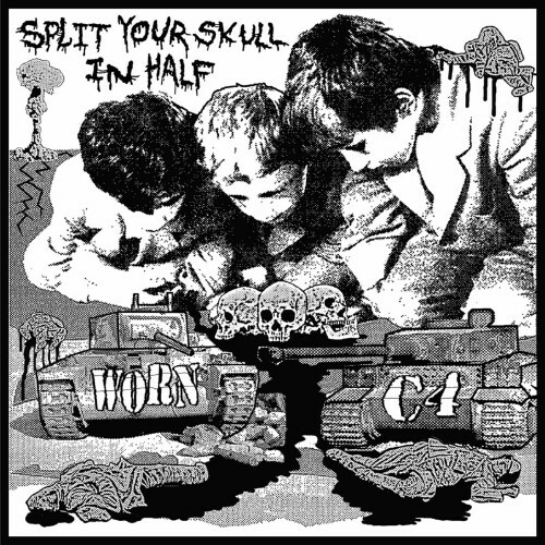  Worn & C4 - Split Your Skull In Half (2023) 
