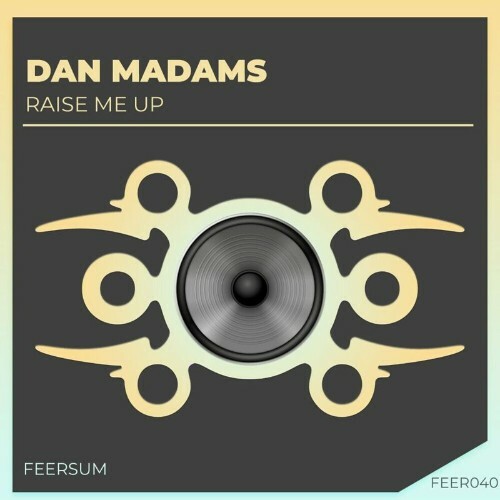  Dan Madams - Raise Me Up (2024) 
