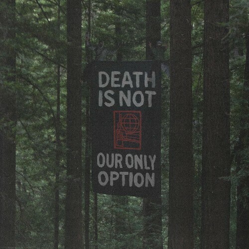  Clique - DEATH IS NOT OUR ONLY OPTION (2025) 
