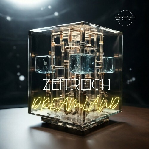  ZEITREICH - Dreamland (2024) 