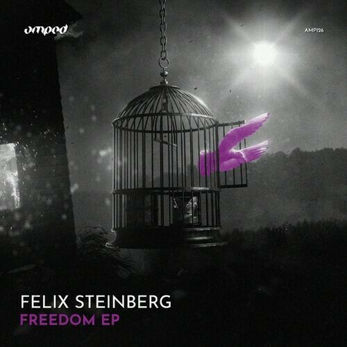  Felix Steinberg - Freedom EP (2023) 