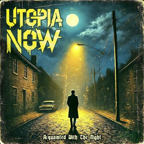  Utopia Now - Acquainted With The Night (2025) 