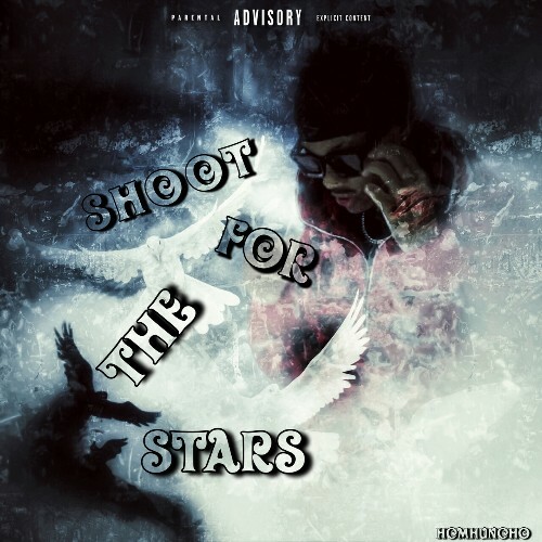 hcmhuncho - Shoot For The Stars (2023)