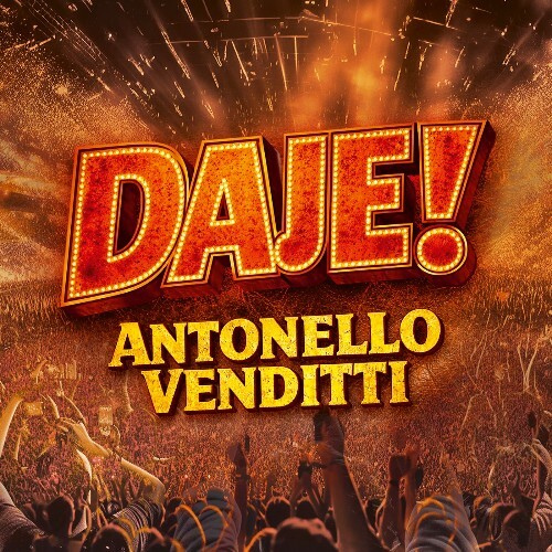 Antonello Venditti — Daje! (Live) (2026)