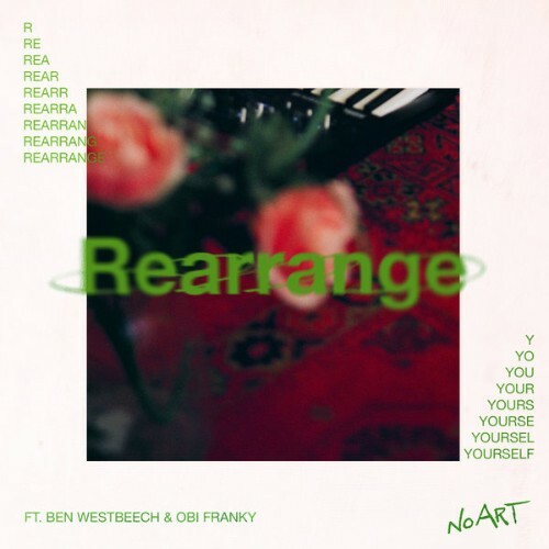  Ben Westbeech x Obi Franky x Makez - REARRANGE YOURSELF (2025) 