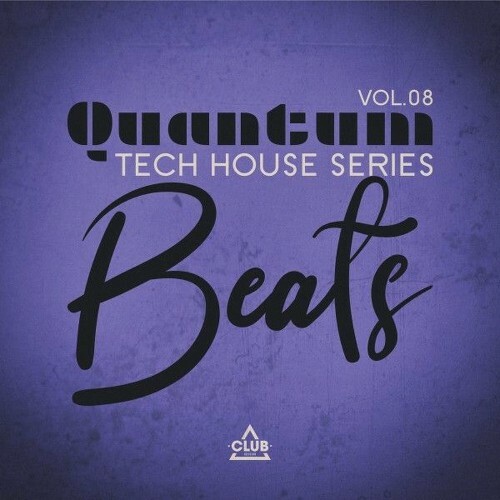  Quantum Beats: Tech House Series, Vol.08 (2025) 