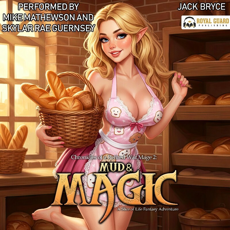 Mud & Magic A Slice Of Life Fantasy Adventure Chronicles Of A Retired War Mage Book 2 Mud & Magic A Slice Of Life Fantasy Adventure Chronicles Of A Retired War Mage Book 2