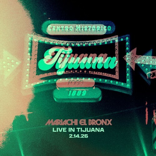  Mariachi El Bronx - Live In Tijuana (EP) (2026) 