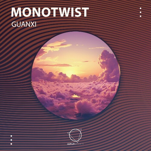  Monotwist - Guanxi (2024) 