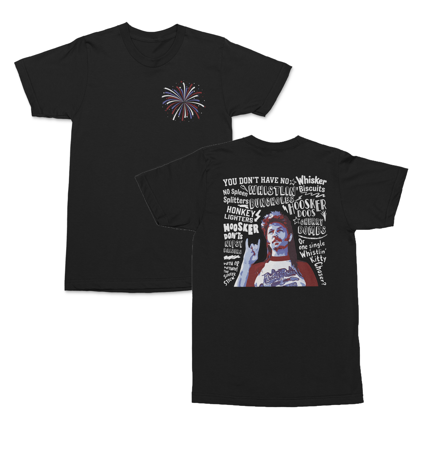 Merica 4th of July Joe Dirt Fireworks Funny 2-Sided Unisex T-Shirt