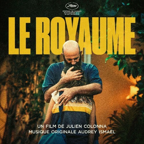  Audrey Ismael - Le Royaume (Bande originale du film) (2024) 