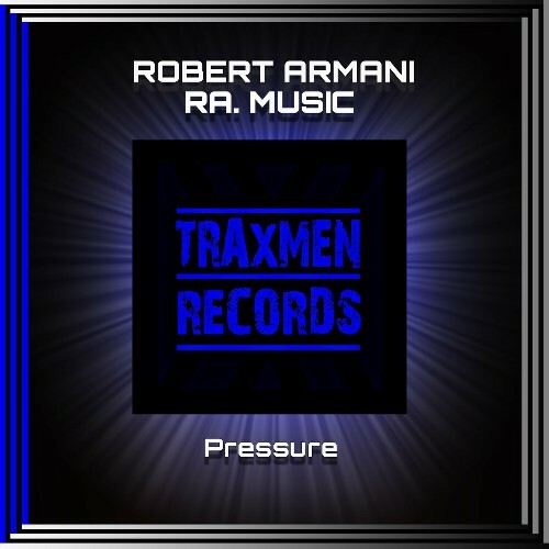 Robert Armani & RA. Music - Pressure (2024)