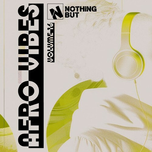 Nothing But... Afro Vibes, Vol. 16 (2026)