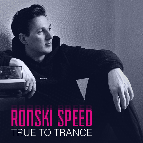  Ronski Speed - True To Trance March 2025 Mix (2025-03-17) 