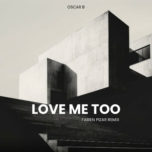  Oscar B - Love me too (Fabien Pizar Remix) (2024) 